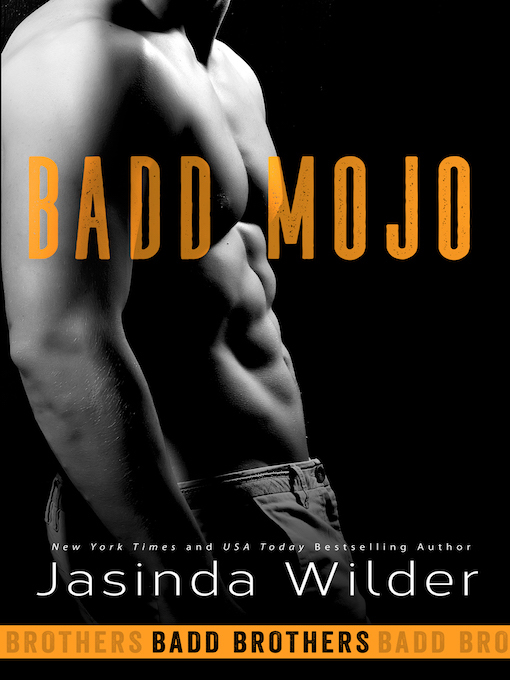 Title details for Badd Mojo by Jasinda Wilder - Wait list